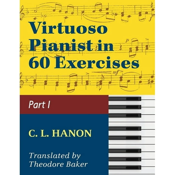 Virtuoso Pianist in 60 Exercises - Book 1: Schirmer Library of Classics Volume 1071 Piano Technique (Schirmer's Library,, (Paperback)
