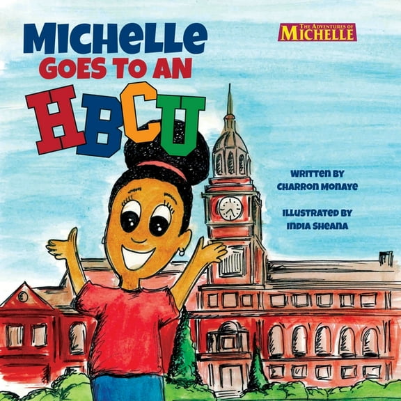 Michelle Goes To An HBCU, (Paperback)