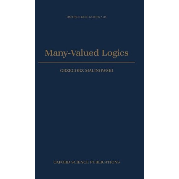 Oxford Logic Guides Many-Valued Logics, Book 25, (Hardcover)