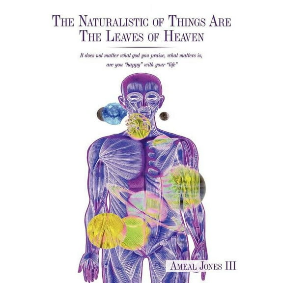 The Naturalistic of Things Are the Leaves of Heaven (Paperback)