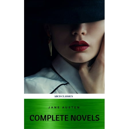 - Jane Austen Complete Collection (All Novels and Minor Works, including Pride and Prejudice, Sense and Sensibility, Emma, and Persuasion, and More) - eBook