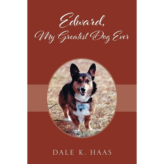 Edward, My Greatest Dog Ever, (Paperback)