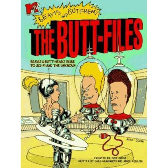 Pre-Owned MTV'S BEAVIS AND BUTT HEAD THE BUTT FILES: Beavis and Butt-Head's Guide to Sci-fi and the Unknown (Paperback) 0671014269 9780671014261