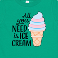 thumbnail image 4 of Inktastic All You Need is Ice Cream with Ice Cream Cone Boys or Girls Baby T-Shirt, 4 of 5