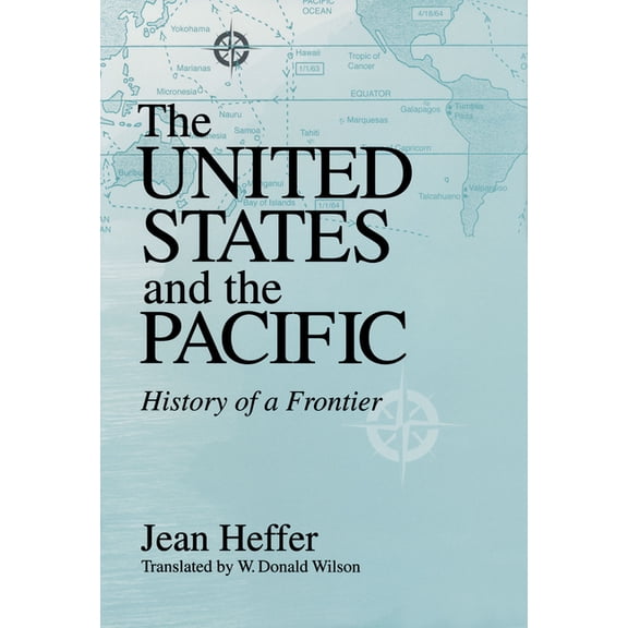 United States and the Pacific: History of a Frontier, (Hardcover)