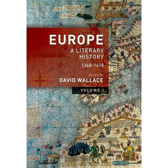 Europe: Volume 1: A Literary History, 1348-1418, (Hardcover)