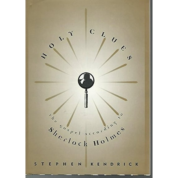 Pre-Owned Holy Clues : Investigating Life's Mysteries with Sherlock Holmes