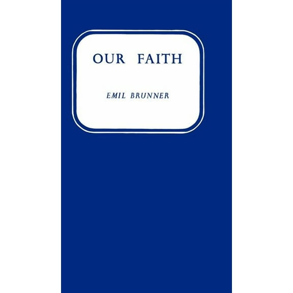 Our Faith, (Hardcover)