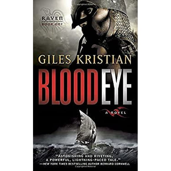Blood Eye : A Novel (Raven: Book 1) 9780345535078 Used / Pre-owned