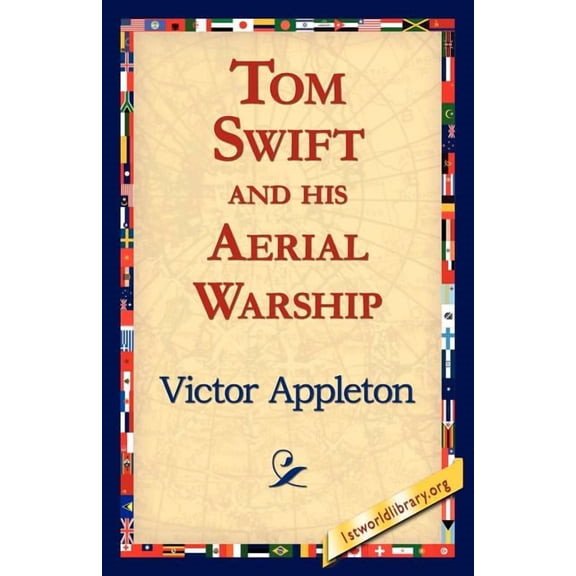 Tom Swift and His Aerial Warship, (Paperback)