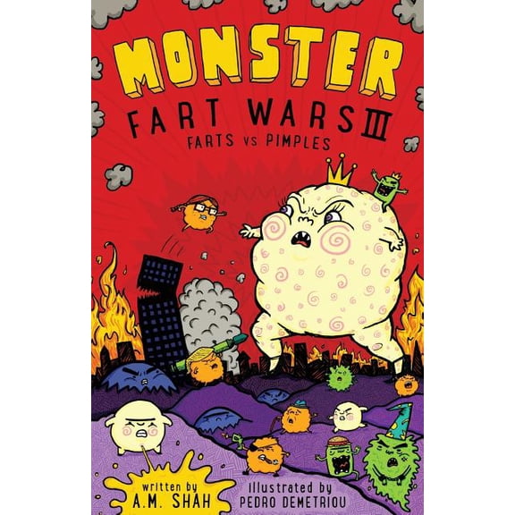 Monster Fart Wars III Monster Fart Wars III: Farts vs. Pimples: Book 3, Book 3, (Paperback)