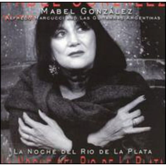Mabel Gonzalez - La Noche Del Rio de la Plata - Music & Performance - CD