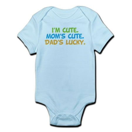 

CafePress - I m Cute. Mom s Cute. Dad s Lucky. Funny Unique Ba - Baby Light Bodysuit