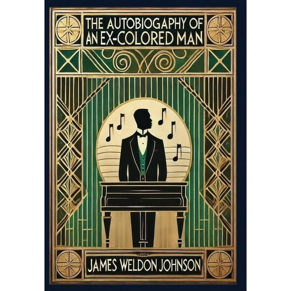The Autobiography of an Ex-Colored Man (Collector's Edition) (Laminated Hardback with Jacket), (Hardcover)