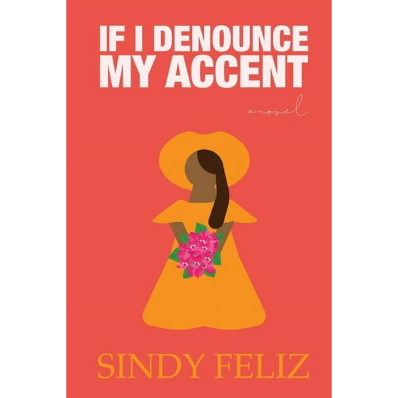 If I Denounce My Accent, (Paperback)