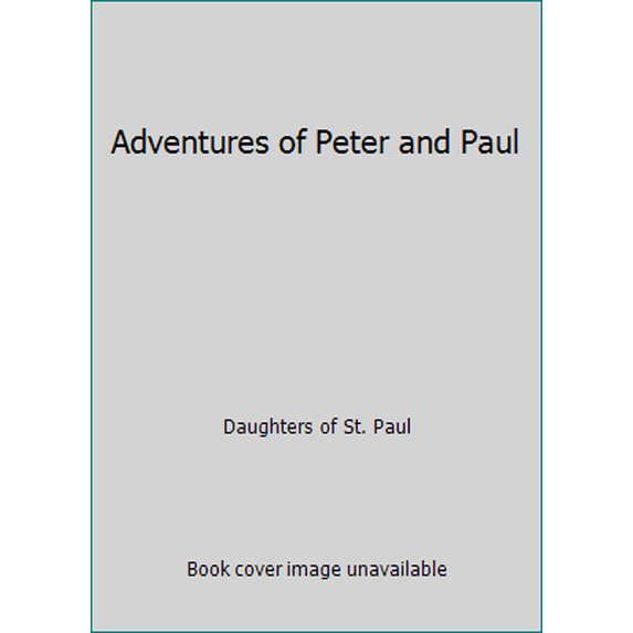 Pre-Owned Adventures of Peter and Paul (Hardcover) 0819807265 9780819807267