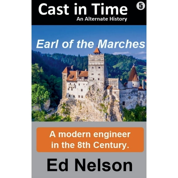 Cast in Time Earl of the Marches, Book 5, (Paperback)