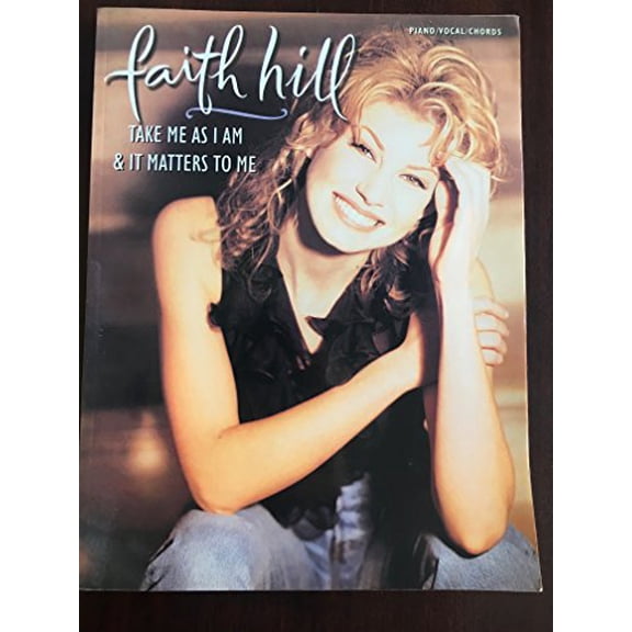 Pre-Owned Faith Hill -- Take Me as I Am & It Matters to Me : Piano/Vocal/Chords (Paperback)