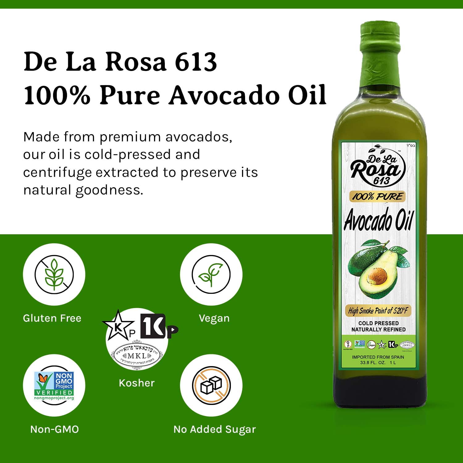 De La Rosa 613 100% Pure Avocado Oil, First Cold Pressed – 33.8 Oz (Pack of 1)