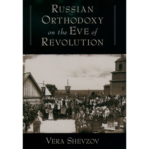 Russian Orthodoxy on the Eve of Revolution, (Hardcover)