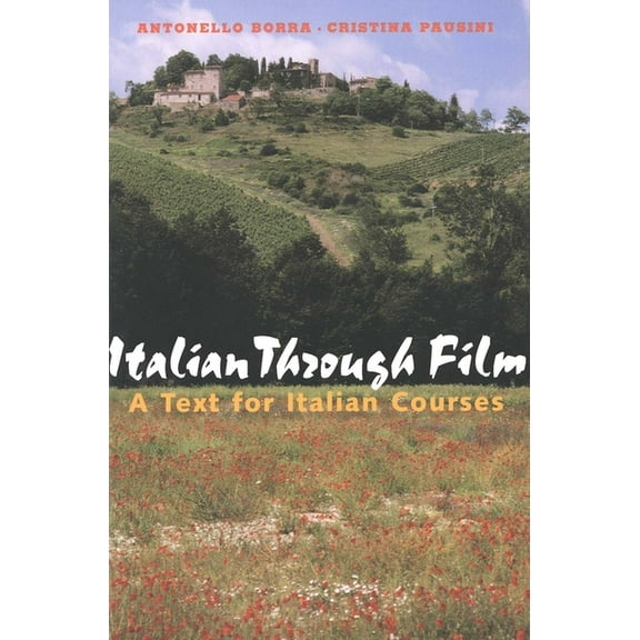 Yale Language Series: Italian Through Film : A Text for Italian Courses (Paperback)