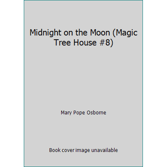 Pre-Owned Midnight on the Moon (Magic Tree House #8) (Paperback) 0590988255 9780590988254