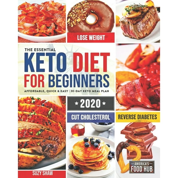 Pre-Owned The Essential Keto Diet for Beginners #2020: 5-Ingredient Affordable, Quick & Easy Ketogenic Recipes Lose Weight, Cut Cholesterol & Reverse Diabetes 3 (Paperback) 1678882348 9781678882341