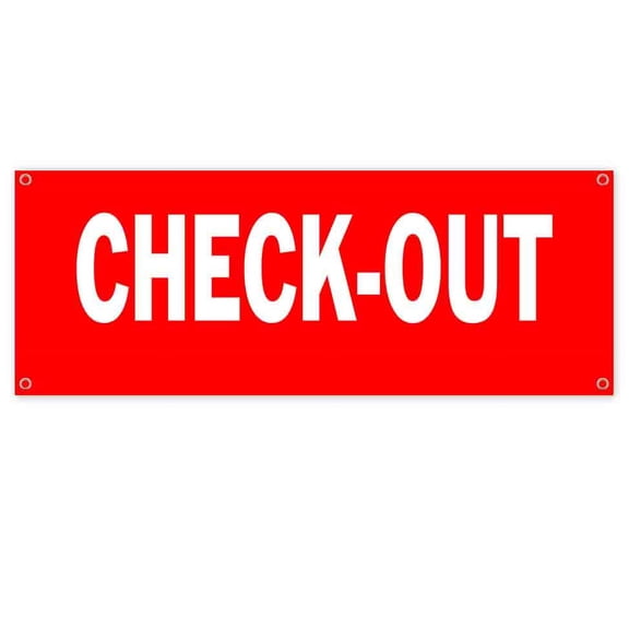Check-Out 13 oz Vinyl Banner With Metal Grommets