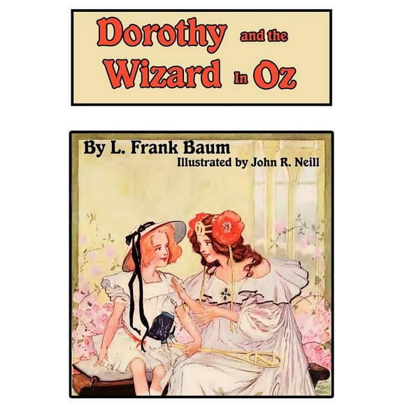 Dorothy and the Wizard in Oz (Hardcover) by L Frank Baum
