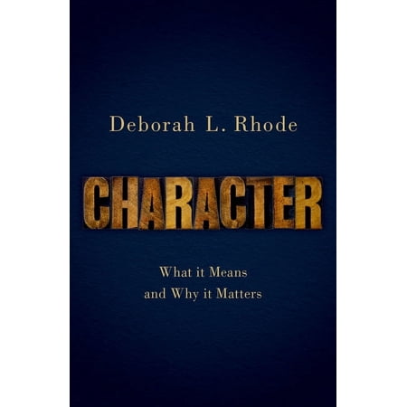 Character: What It Means and Why It Matters (Hardcover)