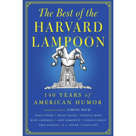 The Best of the Harvard Lampoon : 140 Years of American (Best Humor Pages On Facebook)