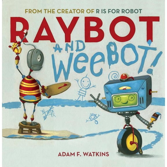 Raybot and Weebot (Hardcover)