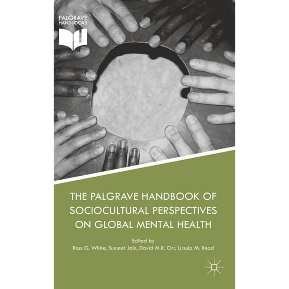 The Palgrave Handbook of Sociocultural Perspectives on Global Mental Health, (Hardcover)