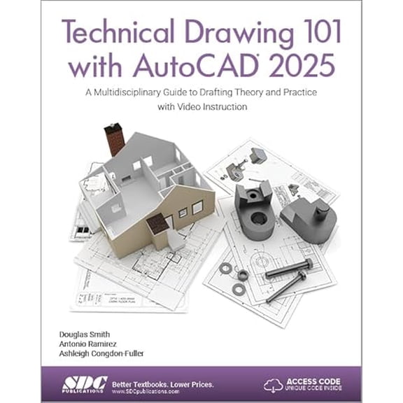 Pre-Owned Technical Drawing 101 with AutoCAD 2025: A Multidisciplinary Guide to Drafting Theory and Practice with Video Instruction, 9781630576561, 1630576565, Paperback,