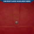 thumbnail image 2 of Unique Bargains 150G Suede Headliner Fabric 40" L x 47" W Foam Back for Car Roof Repair Wine Red, 2 of 8