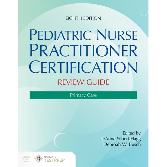 Pediatric Nurse Practitioner Certification Review Guide: Primary Care, (Paperback)