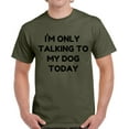 thumbnail image 1 of Funny Shirts for Dog Lover Owner - Men's Graphic Tees - Only Talking to My Dog Today, 1 of 2