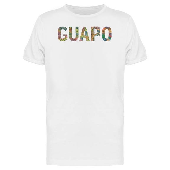 The Word Guapo Textured T-Shirt Men -Image by Shutterstock, Male XX-Large
