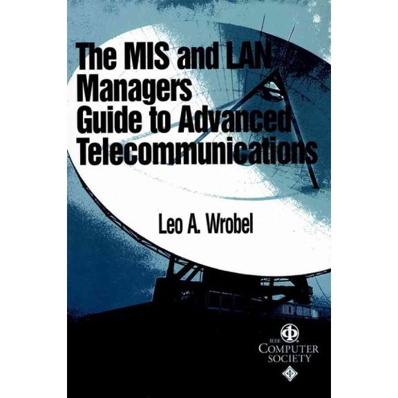 Pre-Owned Systems: MIS and LAN Manager's Guide to Advanced Telecommunications (Paperback)