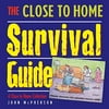 The Close to Home Survival Guide: A Close to Home Collection Paperback John McPherson