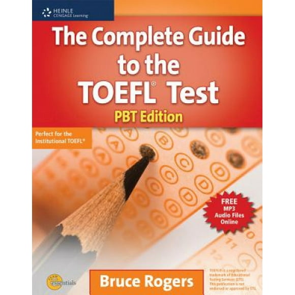 The Complete Guide to the TOEFL (R) Test: PBT Edition