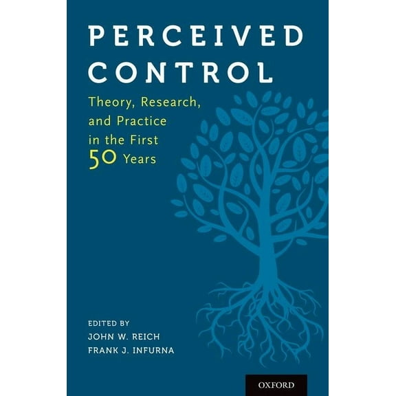 Perceived Control: Theory, Research, and Practice in the First 50 Years, (Hardcover)