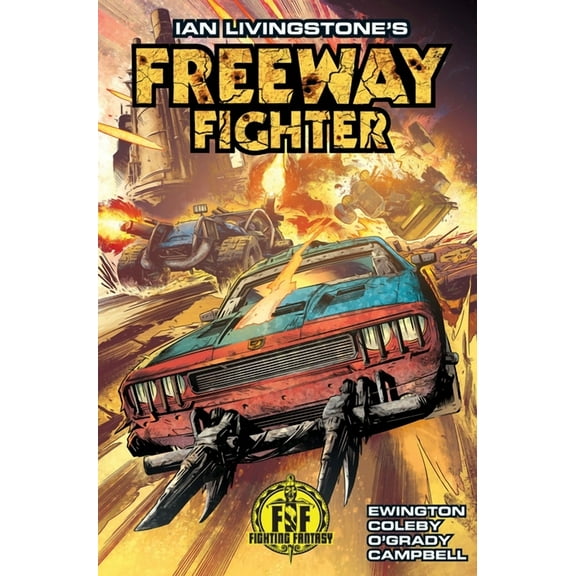 Ian Livingstone's Freeway Fighter (Paperback)