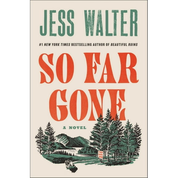 Jess Walter: So Far Gone: A Novel (Hardcover)