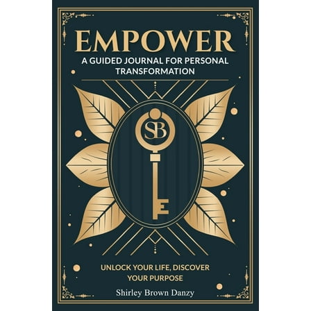 Empower: A Guided Journal for Personal Transformation, (Paperback)