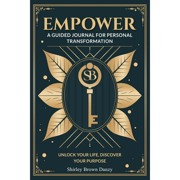 Empower: A Guided Journal for Personal Transformation, (Paperback)