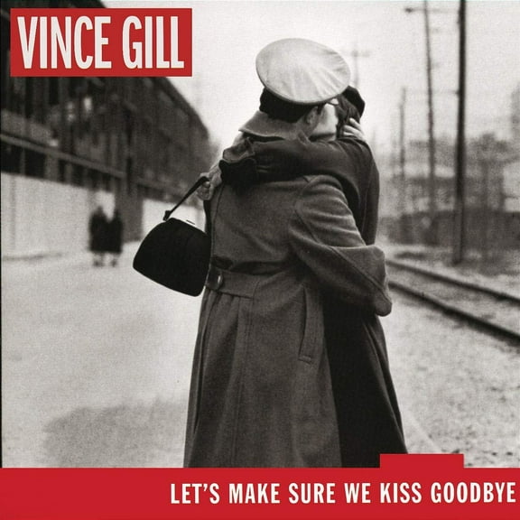 Vince Gill - Let's Make Sure We Kiss Goodbye (CD) VG