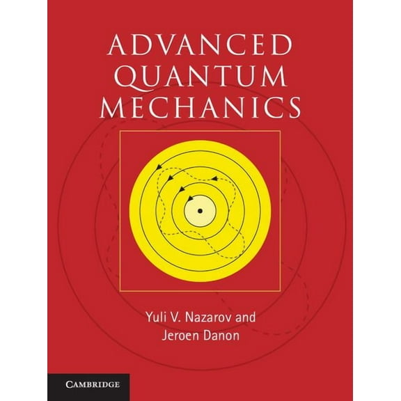 Advanced Quantum Mechanics, (Hardcover)