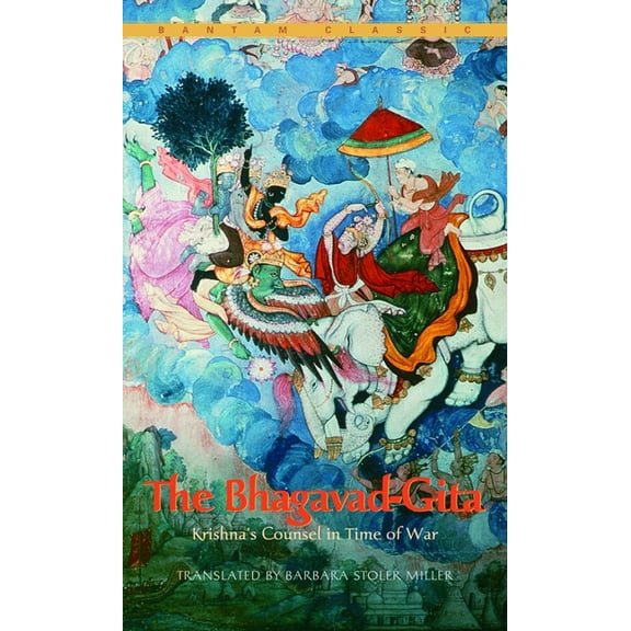 Bantam Classics The Bhagavad-Gita: Krishna&apos;s Counsel in Time of War, (Paperback)