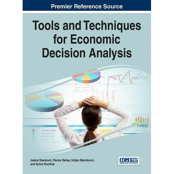 Tools and Techniques for Economic Decision Analysis (Hardcover)